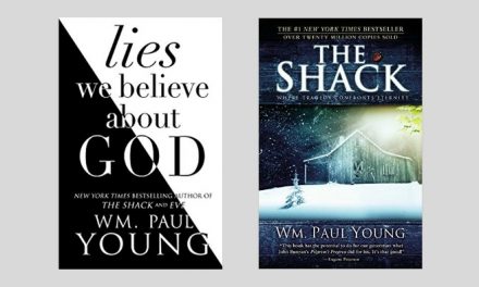 William Paul Young’s False Gospel: Why the Author of The Shack is Not a Christian